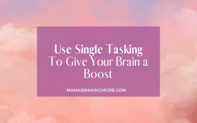 Episode 09 Use Single Tasking For a Brain Boost