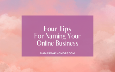 Four Tips For Naming Your Online Business